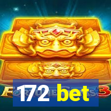 172 bet